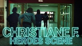 Christiane F Heroes Scene [upl. by Wanfried]