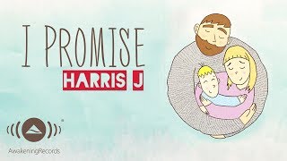 Harris J  I Promise  Official Lyric Video [upl. by Merchant]