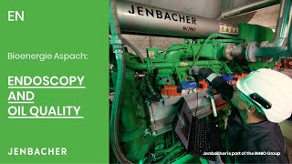 Bioenergie Aspach A Deep Dive into Endoscopy and Oil Quality  Jenbacher  INNIO  EN [upl. by Aneerahs]