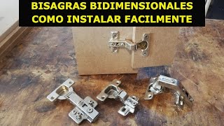 COMO INSTALAR BISAGRAS BIDIMENSIONALES O DE CAZOLETA [upl. by Atreb510]