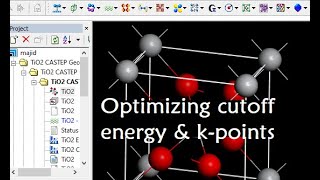 Material Studio  optimizing cutoff energy and kpoints by CASTEP calculation MajidAli2020 [upl. by Yleak]