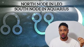 North Node in Leo South Node in Aquarius [upl. by Kovacev]