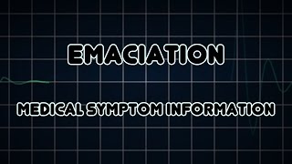 Emaciation Medical Symptom [upl. by Leasia480]