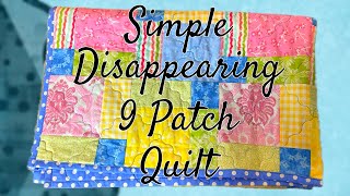 Simple Disappearing 9 Patch Quilt  The Sewing Room Channel [upl. by Tiertza]