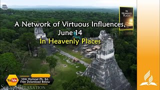 June 14 A Network of Virtuous Influences [upl. by Aurea775]