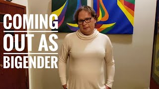 Coming out as bigender and what it is [upl. by Asiruam]