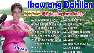 Nice Original Filipino Music 💌Yhuan OPM Love Songs Nonstop 💋 Yhuan tagalog song 2025 [upl. by Surtemed]