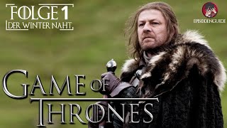 GAME OF THRONES  FOLGE 1 EPISODENGUIDE [upl. by Htebyram]