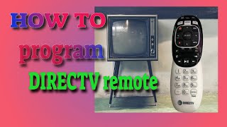 How to program DIRECTV remote [upl. by Oneill]