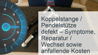 Koppelstange  Pendelstütze defekt  Kosten » Symptome » Reparatur [upl. by Ardeid]