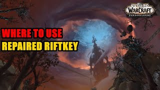 Where to use Repaired Riftkey WoW [upl. by Aynuat]