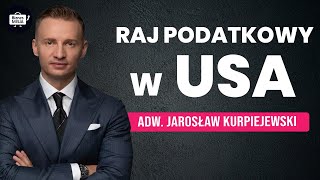 POLSKIE FIRMY UCIEKAJĄ DO USA RAJ PODATKOWY dla POLAKÓW Biznes w USA  Jarosław Kurpiejewski [upl. by Nosyla]