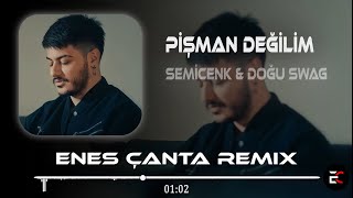 Semicenk amp Doğu Swag  Pişman Değilim Enes Çanta Remix [upl. by Mohandis]