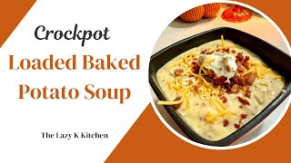 Crockpot Loaded Baked Potato Soup [upl. by Ataynek545]