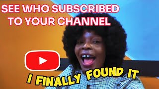 How To Know Who Subscribed and Unsubscribed To Your YouTube Channel  Find out Now PART 1 Share It [upl. by Annauj]