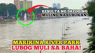 EPEKTO NG MARIKINA RIVER DREDGING PROJECT MULING NASUBOK NG BAHA [upl. by Eckart]