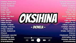 Oksihina Marilag Sining  Dionela💟OPM Tagalog Top Songs 2024 Playlist🎀 Best OPM Tagalog Love Songs [upl. by Misak]