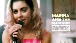 Marina and the Diamonds  Primadonna Rock Version [upl. by Assilat347]