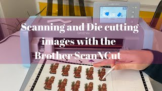 Scanning and cutting images with the Brother ScanNCut DX tutorial [upl. by Sidra399]