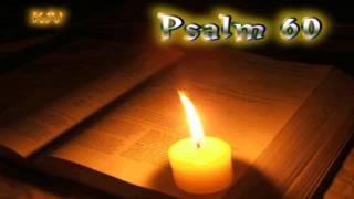 19 Psalm 60  Holy Bible KJV [upl. by Stoffel766]