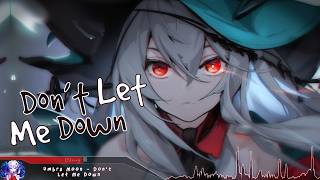 Nightcore  Dont Let Me Down  Lyrics [upl. by Arinay]