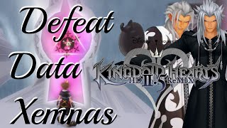 Kingdom Hearts HD 25 Remx KH2 FM  How to Beat Data Xemnas [upl. by Endys598]