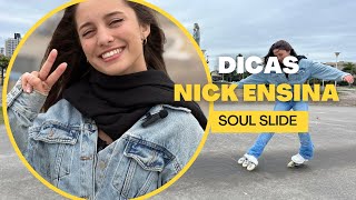 Como frear de patins Soul Slide  Nick Ensina 01 [upl. by Rahal9]