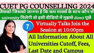 Ask Your Questions With Me🤩 Session 7 CUET PG Counselling Process 2024Low Marks Universities List [upl. by Roid]