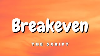 The Script  Breakeven Lyrics [upl. by Cindi]