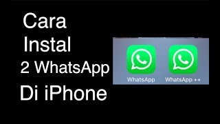 Cara Instal 2 WhatsApp di iPhone tanpa Jailbreak [upl. by Aihseuqal]