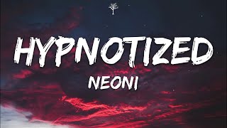 NEONI  HYPNOTIZED Lyrics [upl. by Erhard18]