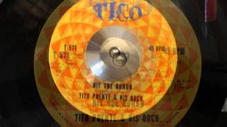 TITO PUENTE amp HIS ORCH  HIT THE BONGO [upl. by Calla]