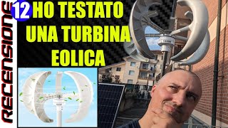 Turbina Eolica da 600W  RECENSIONE Vevor 12v Vertical Axis Wind Turbine [upl. by Harol]