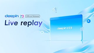 Replay of deepin 23 Review [upl. by Aennyl]