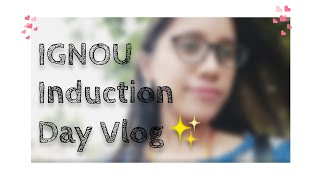 IGNOU Induction Day Vlog ✨  Short Vlog minivlog ESHnSAR [upl. by Ahsilaf]