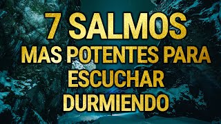 7 SALMOS MAS POTENTES PARA ESCUCHAR DURMIENDO [upl. by Anyr]