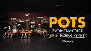 Guitar Potentiometers EP05 Bushing Height [upl. by Ramos]