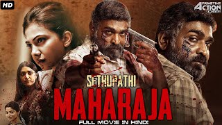 MAHARAJA SETHUPATHI South Blockbuster Full Hindi Dubbed Movie  Vijay Sethupathi Madonna Sebastian [upl. by Inaniel]