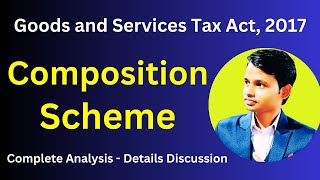 Composition Scheme in GST  Complete Analysis and Detail Explanation [upl. by Origra194]