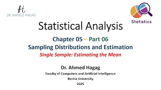 17 Statistical Analysis – Estimating the Mean – التحليل الإحصائي – تقدير المتوسط [upl. by Ahsilla647]