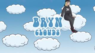 BRYN  Clouds Official Lyrics Video [upl. by Sulrac955]