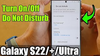 Galaxy S22S22Ultra How to Turn OnOff Do Not Disturb [upl. by Hilly713]