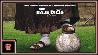 Fernando Velázquez  La fe no paga facturas From quotQue Baje Dios y lo veaquot OST [upl. by Nwadahs]