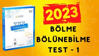 2023  345 TYT MATEMATİK SORU BANKASI ÇÖZÜMLERİ  BÖLME BÖLÜNEBİLME TEST 1 [upl. by Scales630]