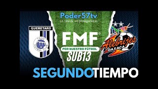 QUERETARO vs OAXACA  Sub 14  Primer Tiempo [upl. by Nayd]