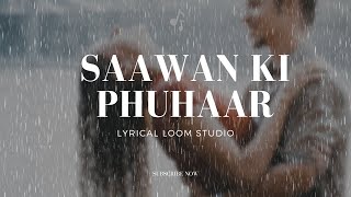 Saawan Ki Phuhaar  Romantic Rainy Song  Hindi Love Song 2024 audio [upl. by Malachi798]