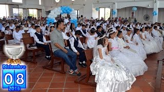 Primeras Comuniones 08 Dic 2016 Parroquia Santos Apóstoles [upl. by Acinorrev]