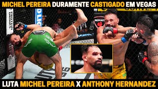 LUTA MICHEL PEREIRA X HERNANDEZ BRASILEIRO É DOMINADO E SOFRE DURA DERROTA RESULTADOS UFC VEGAS 99 [upl. by Yrrek172]