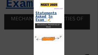 🔴STATEMENTS FROM PYQs Mechanical properties of solid‼️neet2025ncertpyqneetprepphysicsshorts [upl. by Musette]