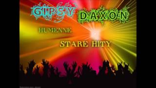 GIPSY DAXON STARE HITY HUMENNE 14 [upl. by Akirdna]